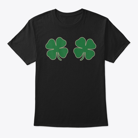 Womens Irish Shamrock Boobs Stpatricks D Black T-Shirt Front