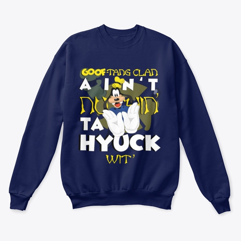 GoofTangClan Ain't Nuthin' Ta Hyuck Wit