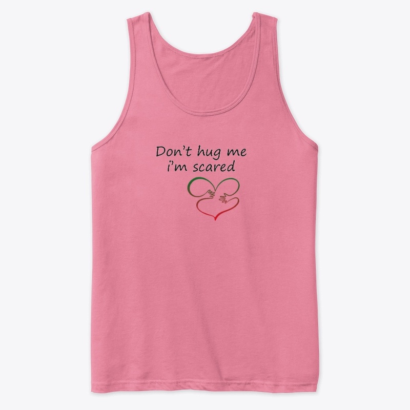 Don't hug me