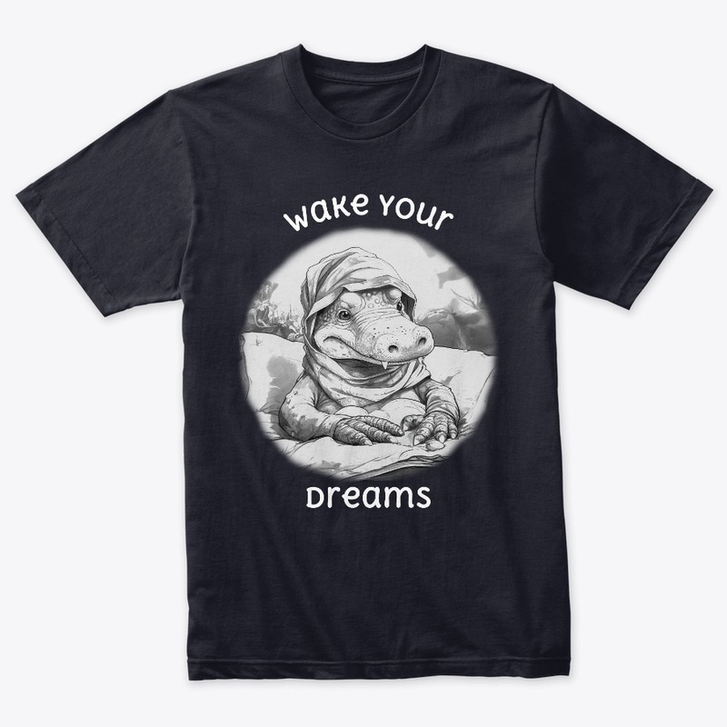 Wake your dreams