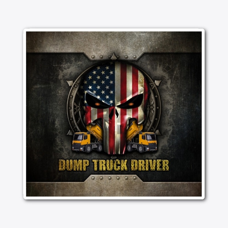 Awesome Dump Truck Driver