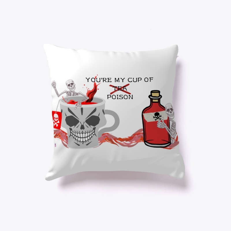 You're my cup of poison