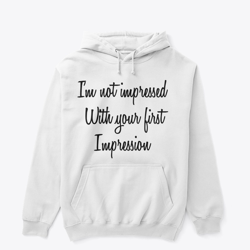 I'm not impressed with...