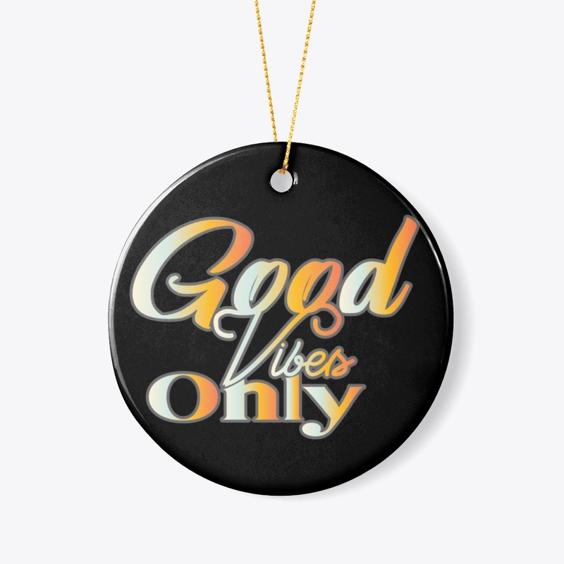 Good Vibes Only 