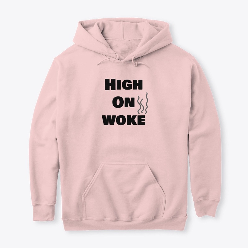 High On Woke Anti Social Justice Goodies