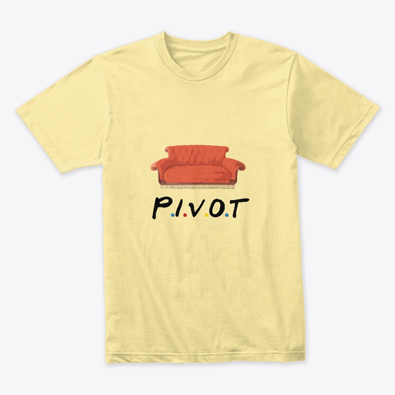 Pivot from Friends