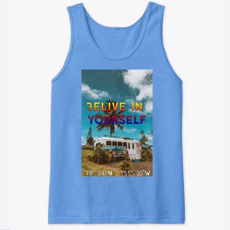 Belive in Yourself Hawaii