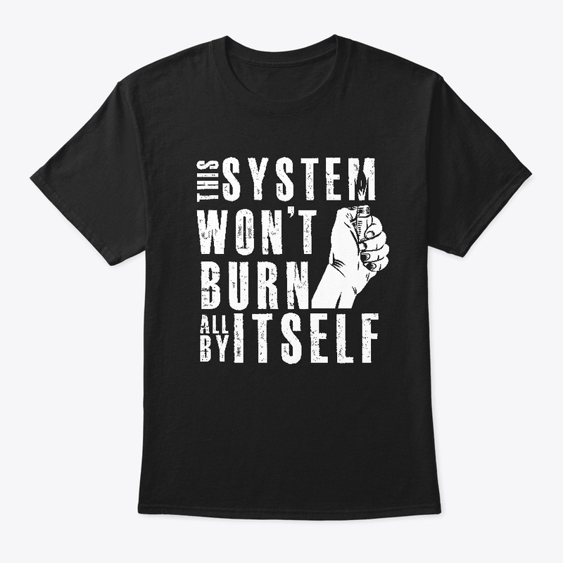 This system won't burn all by itself.