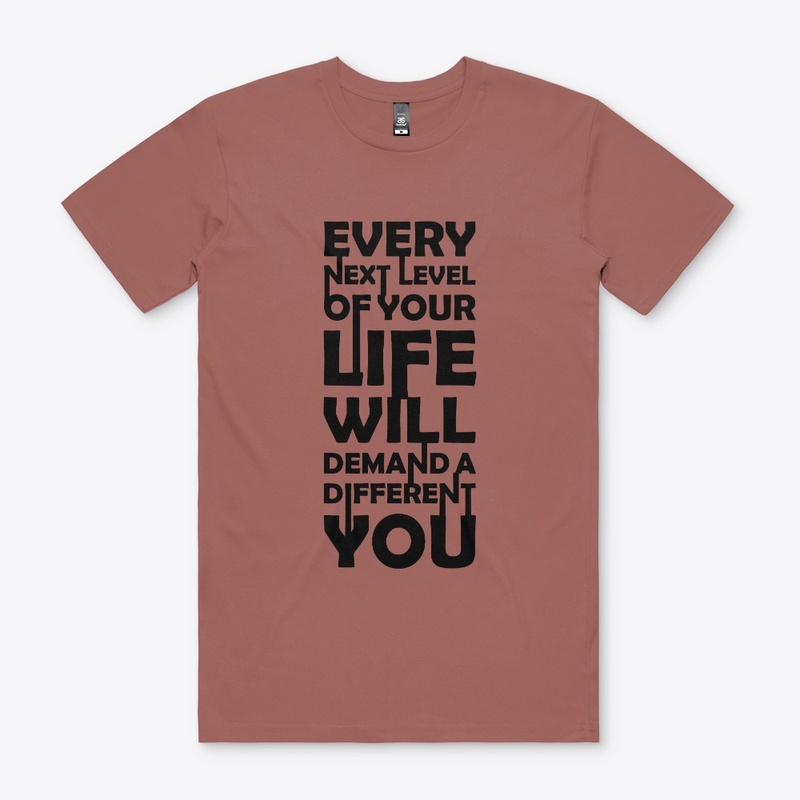 Every Next Level Of Your Life