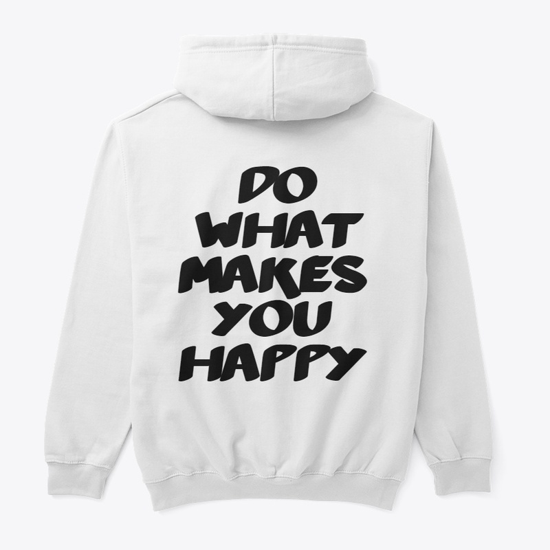 Do what makes you happy!