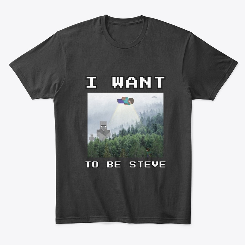 I want to be Steve