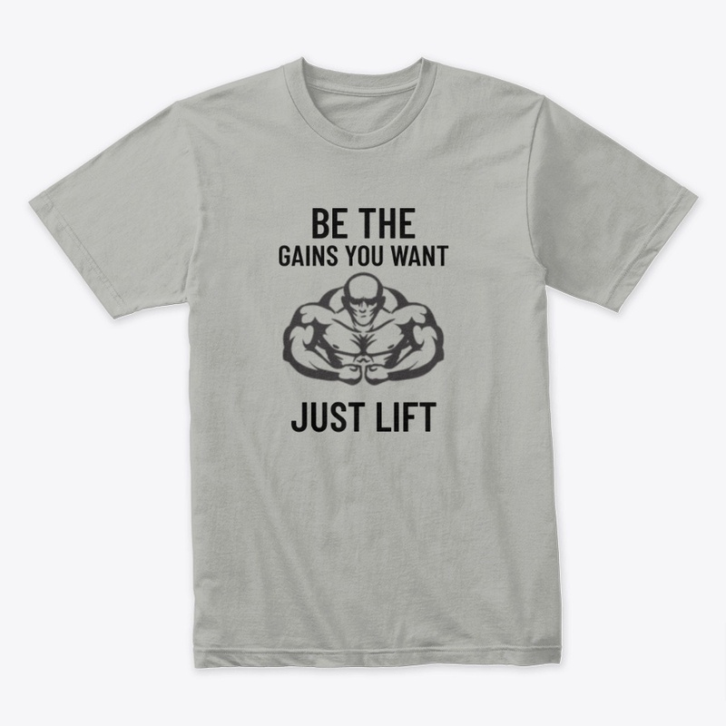 Be the Gains you want 
