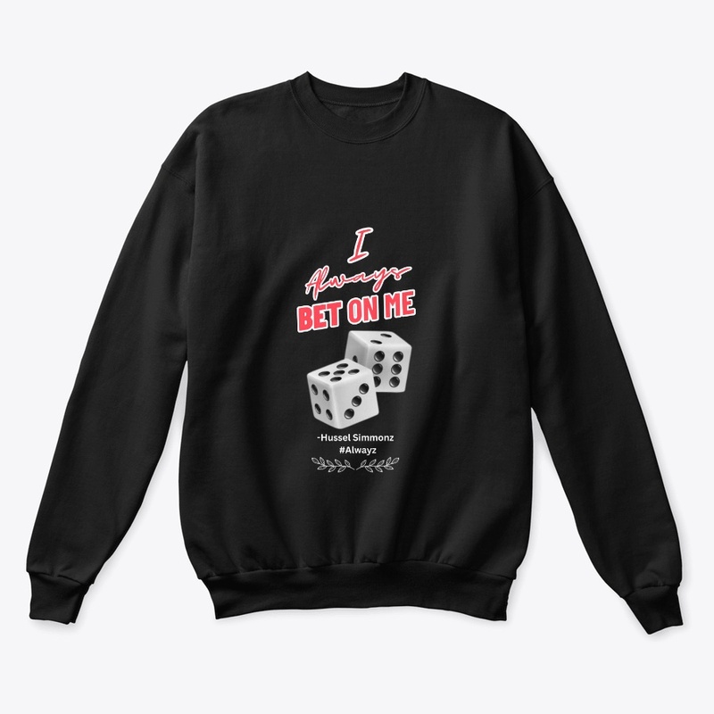 I Always Bet On Me Collection