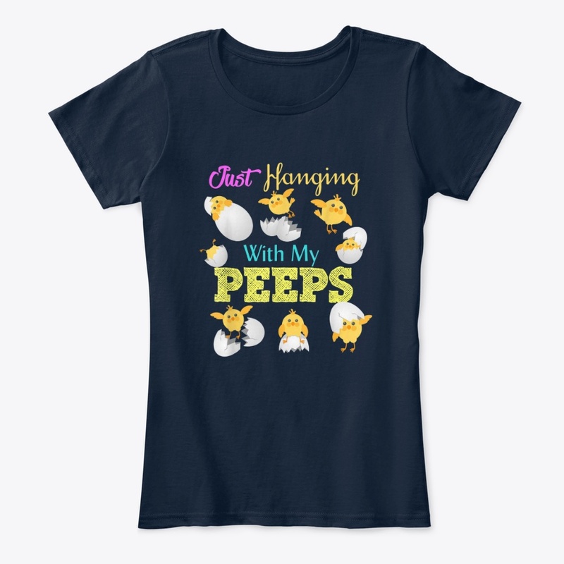 Hanging With My Peeps Shirt