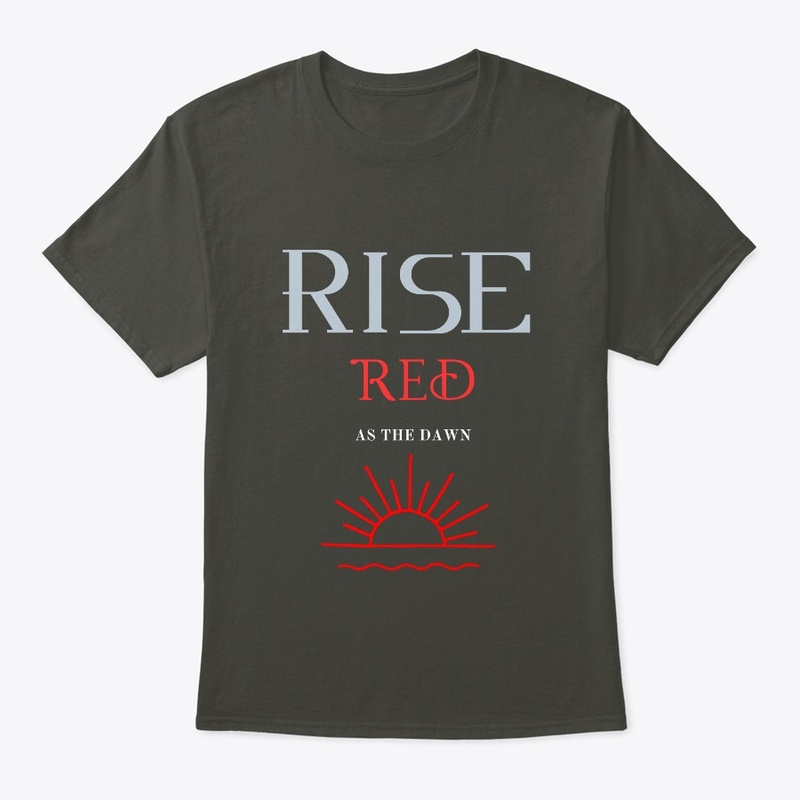 'Rise, red as dawn."