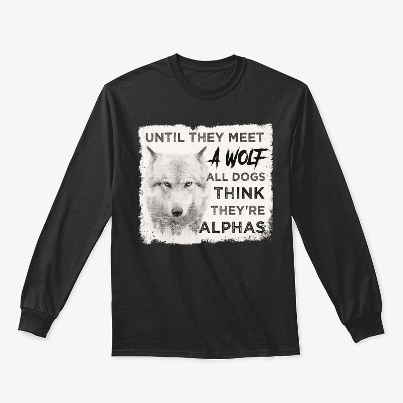 Till Meet Wolf Dogs Think They're Alphas