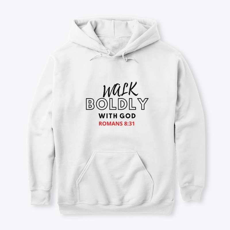 Walk Boldly with GOD