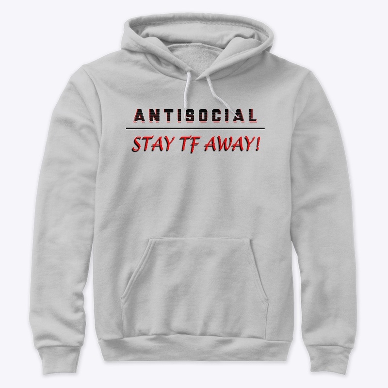 Antisocial Stay Away!