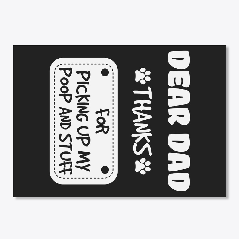 Dog Dad Gift Thanks For Picking Up