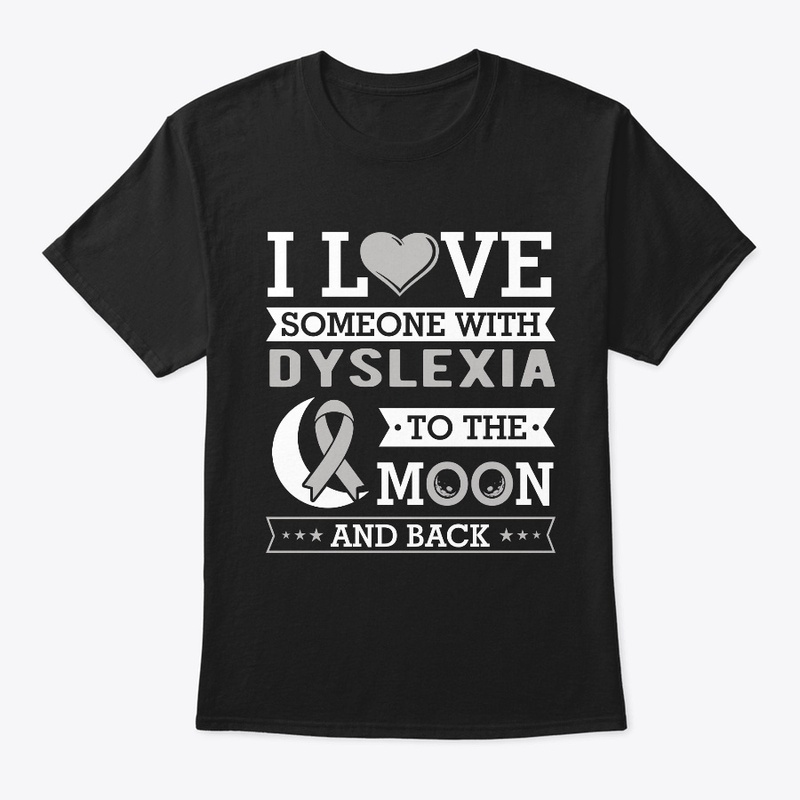 I Love Someone with Dyslexia
