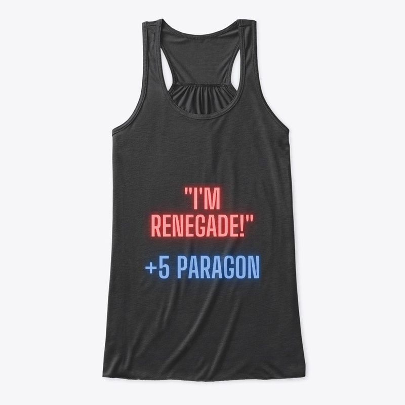 "I'm Renegde! +5 Paragon