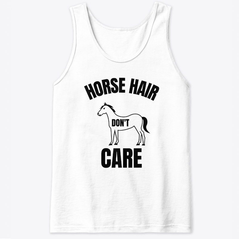 Horse hair don't care