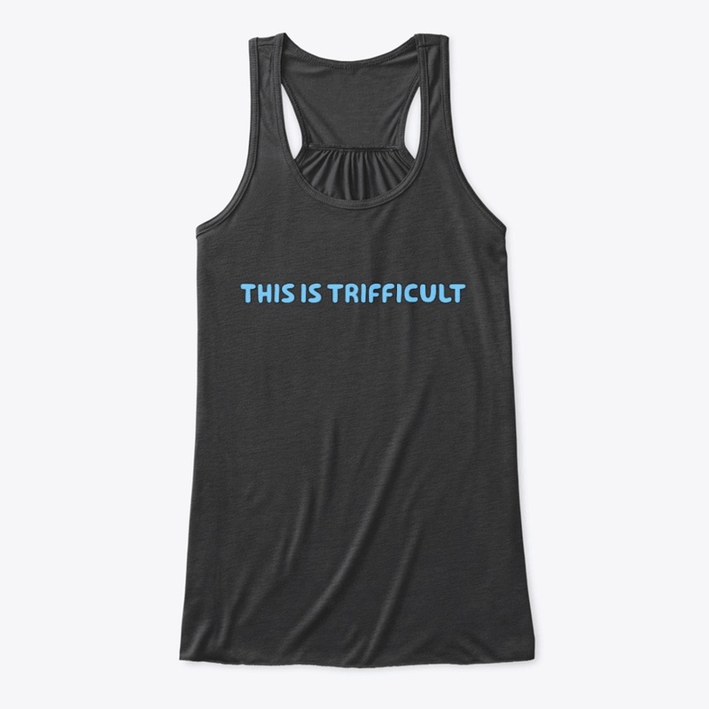This is trifficult