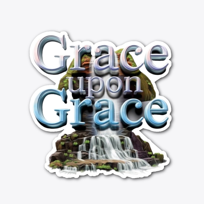 Grace Upon Grace