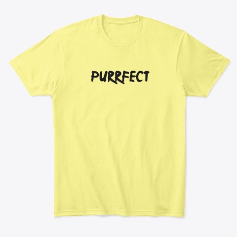 Purrfect Lemon Yellow  T-Shirt Front