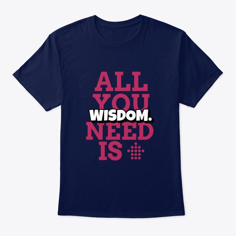 All You Need Is Wisdom