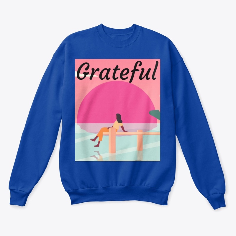 Sit in gratitude, be grateful