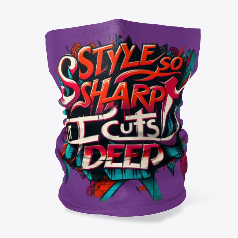 STYLE SO SHARP, IT CUTS DEEP