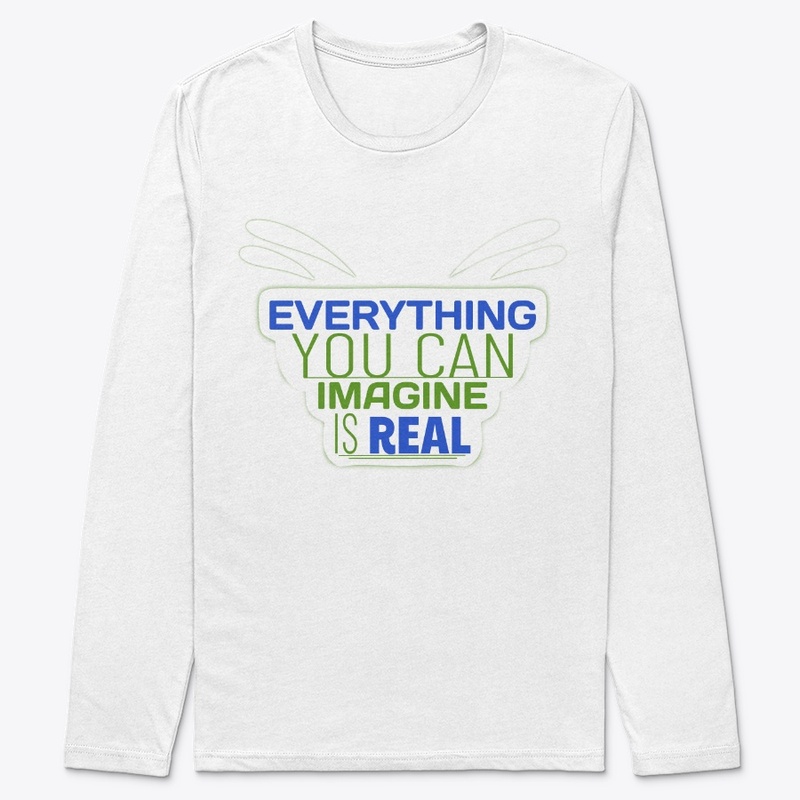 Everything You Can Imagine  T-Shirt
