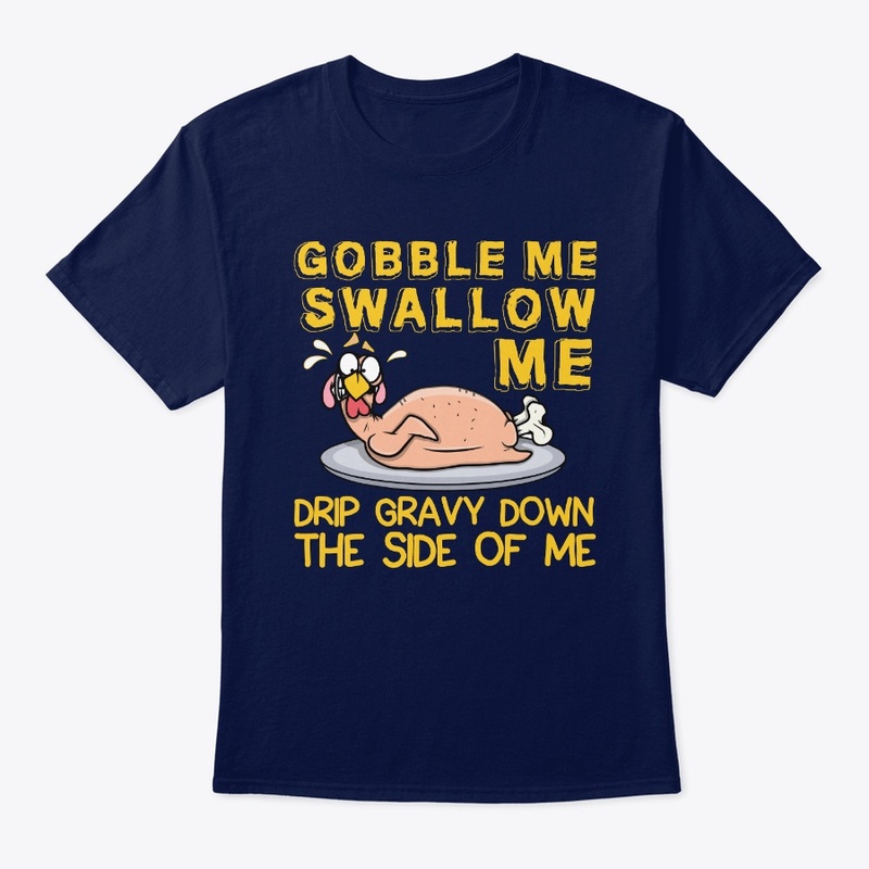 GOBBLE ME SWALLOW ME...