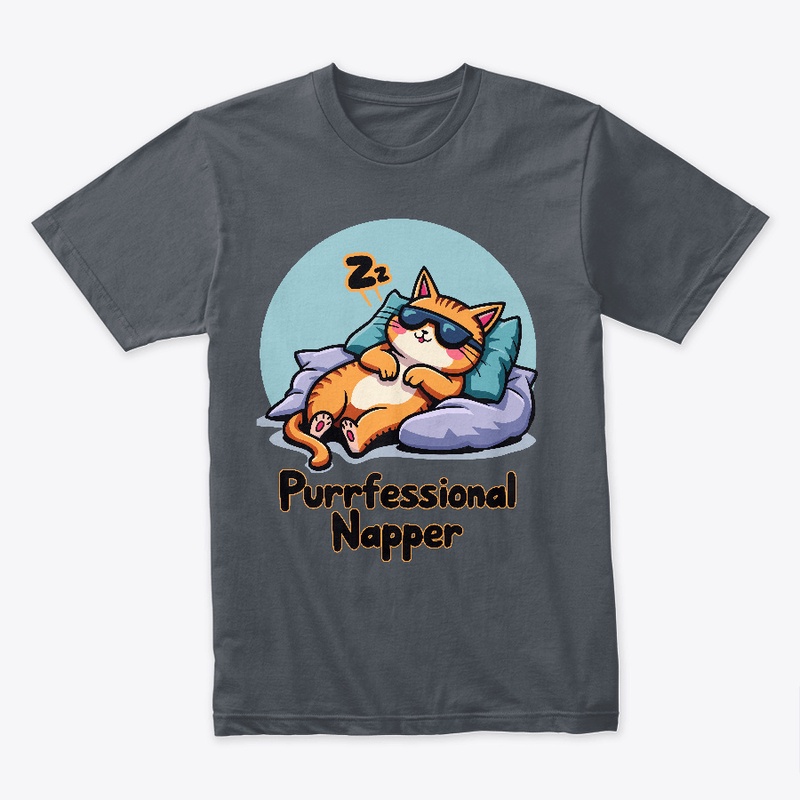 Purrfessional Napper- Funny Cat