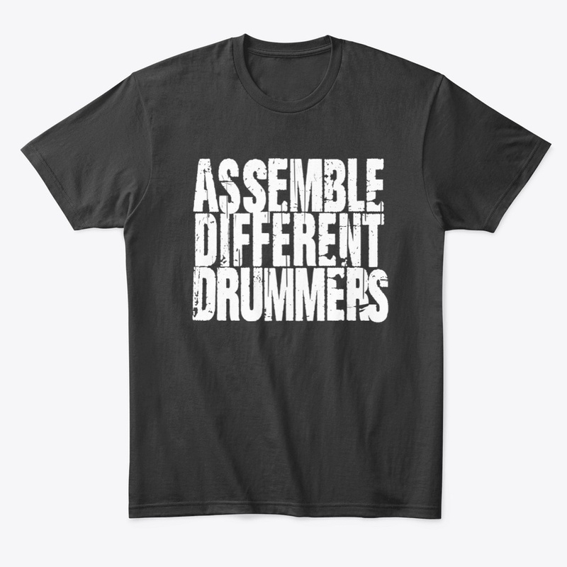 ASSEMBLE DIFFERENT DRUMMERS