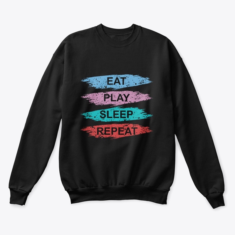 EAT PLAY SLEEP REPEAT T-SHIRT