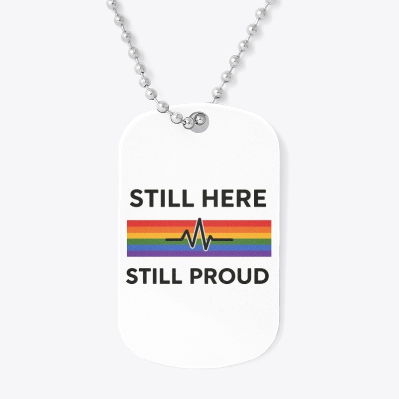 Still Here Still Proud