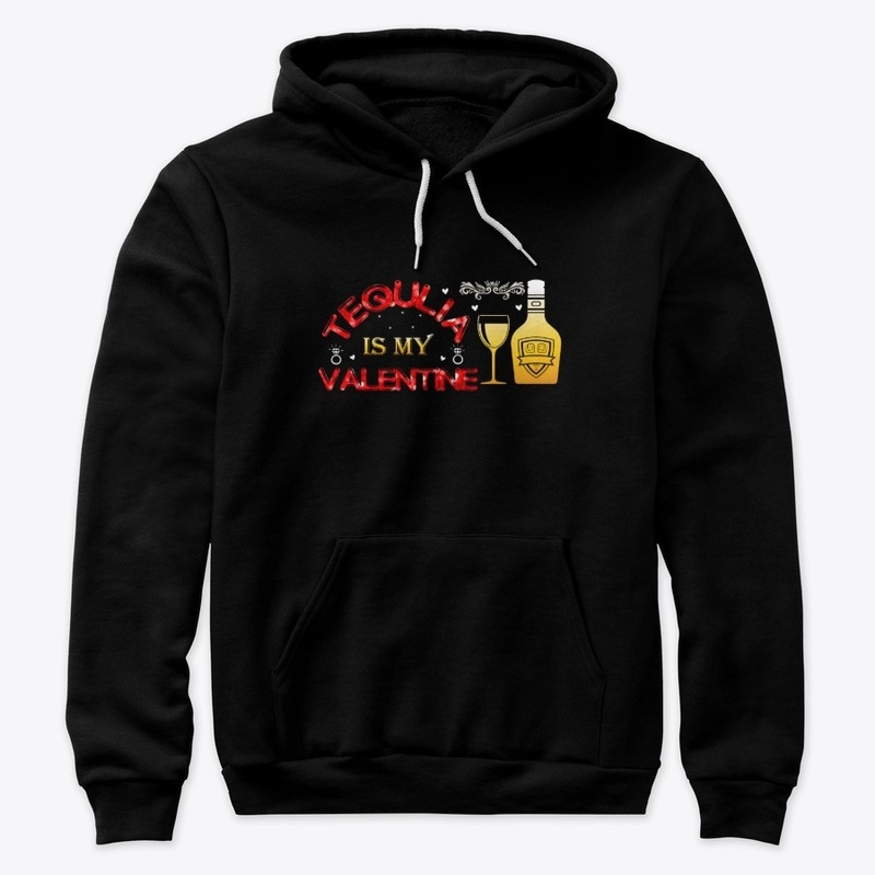 tequlia is my valentine t-shirt design