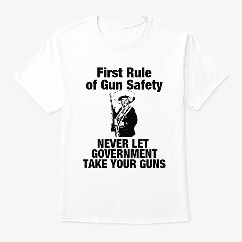 First Rule Of Gun Safety Adult Tee