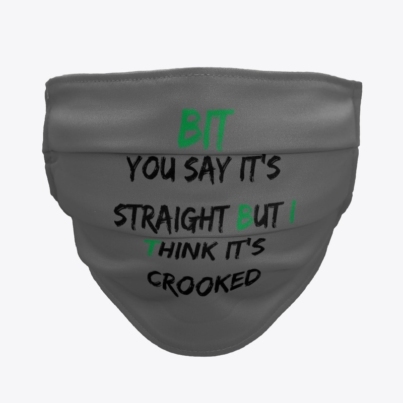 The "BUT I THINK" Straight/Crooked FM