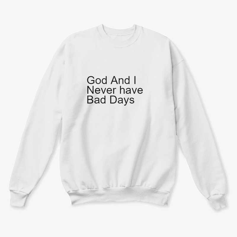 No Bad Days