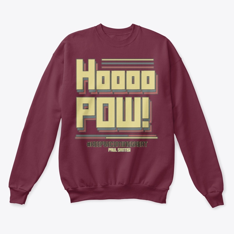 Santisi Catch Phrases Hoooo POW!