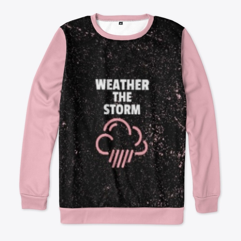 WEATHER THE STORM 
