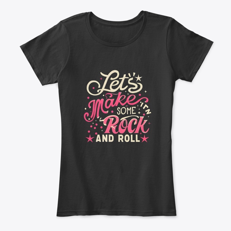Let's make some rock and roll T-shirt