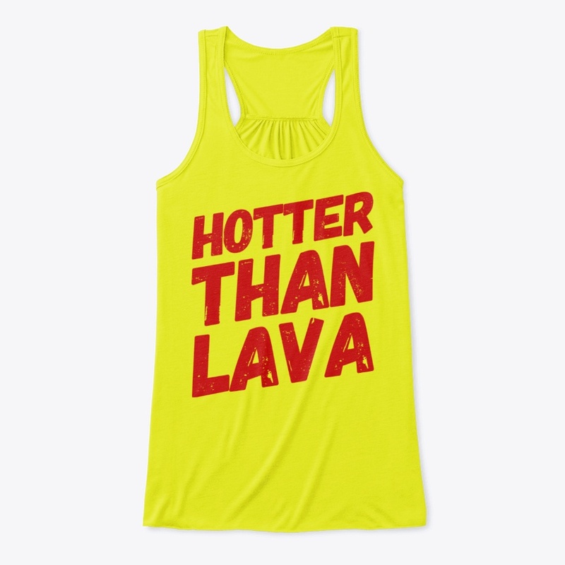 Hotter Than Lava Woman Tank Top