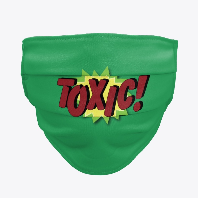 Toxic!