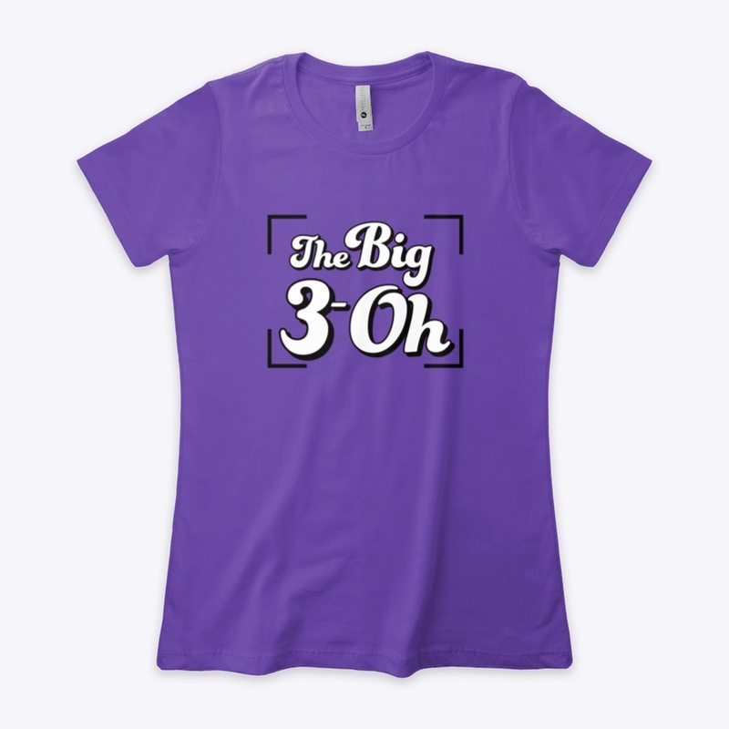 The Big 3-Oh!