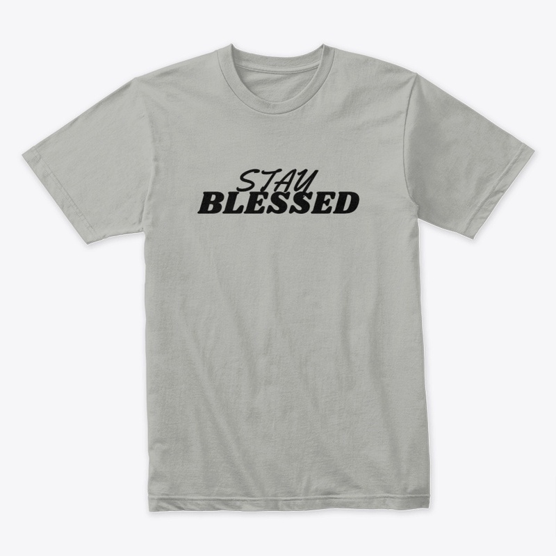 Stay Blessed