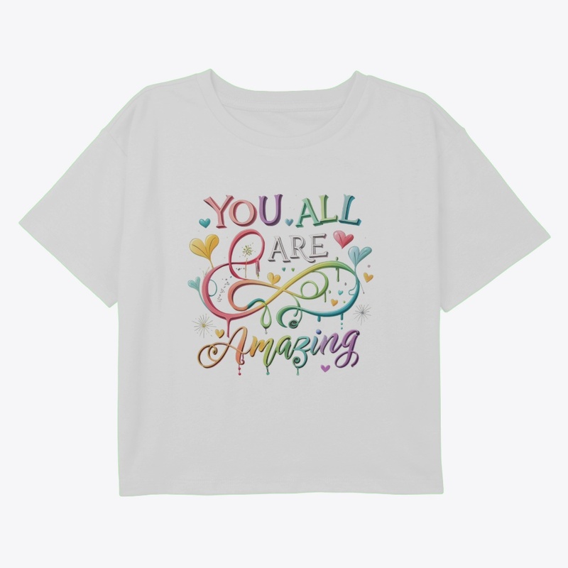 You All Are Amazing